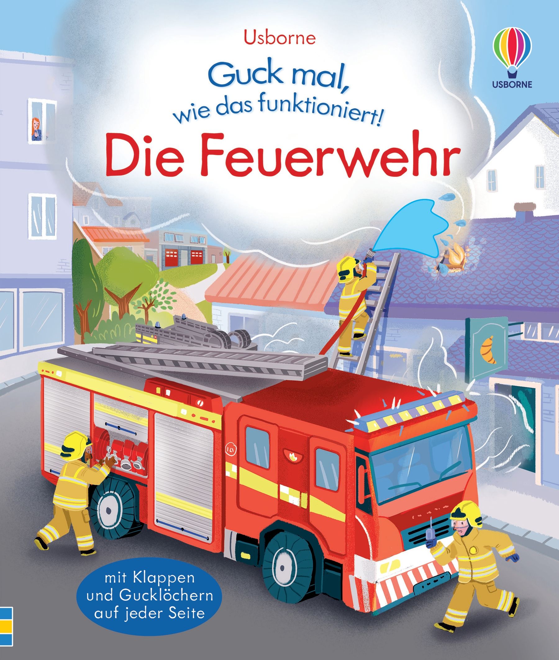 Usborne Guck mal, wie das funktioniert! Die Feuerwehr - Klappbuch