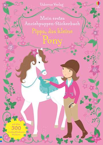 Usborne Mein erstes Anziehpuppen - Stickerbuch Pippa, das kleine Ponny