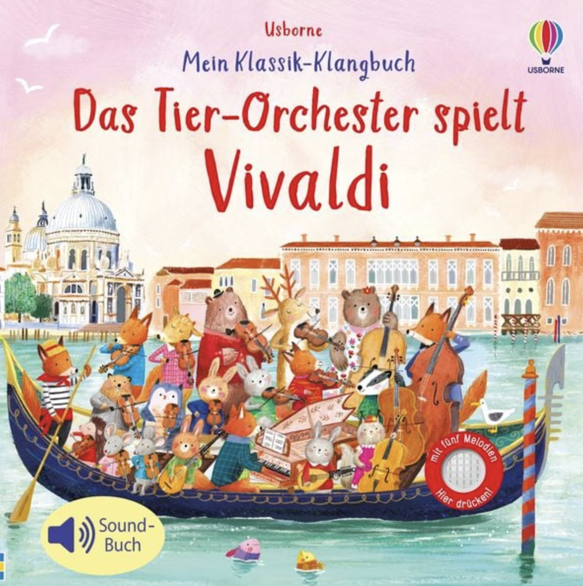Usborne Mein Klassik-Klangbuch - Das Tier-Orchester spielt Vivaldi