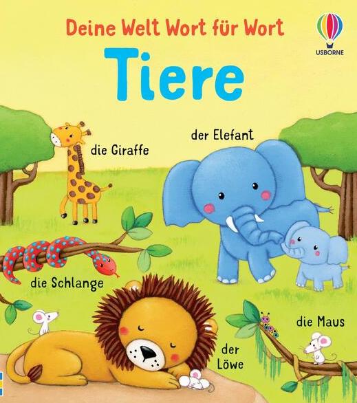 Usborne Deine Welt Wort für Wort - Tiere