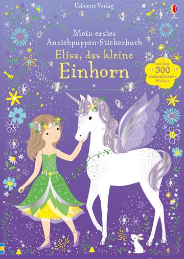 Usborne Mein erstes Anziehpuppen - Stickerbuch Elisa, das kleine Einhorn
