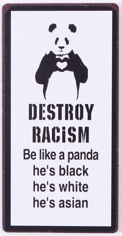 Lafinesse Magnet - Destroy Racisom - Be like a panda