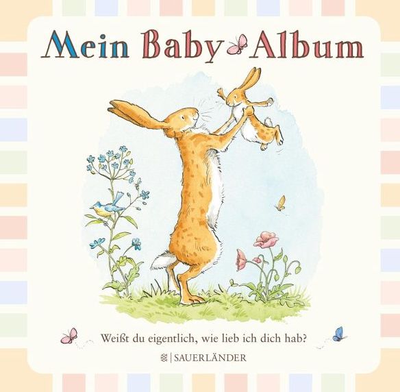 Weißt du eigentlich, wie lieb ich dich hab? Baby Album