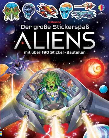 Aliens Usborne Der große Stickerspaß Aliens