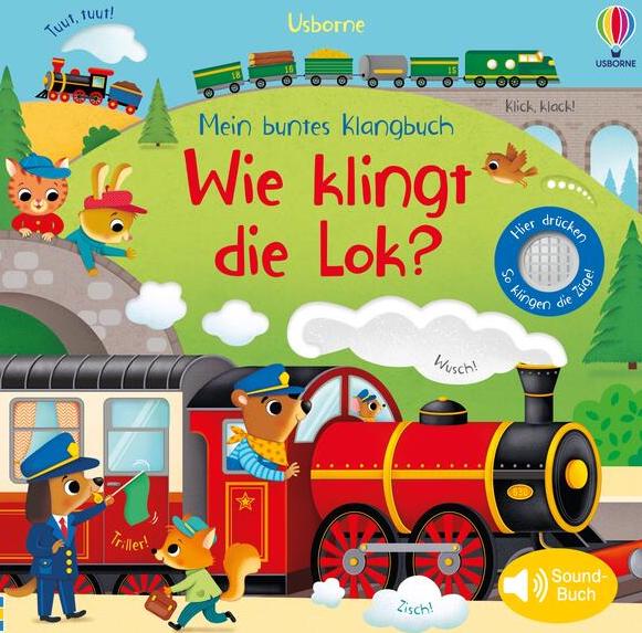 45858663_9781035700196_xl Usborne Mein buntes Klangbuch - Wie klingt die Lok?