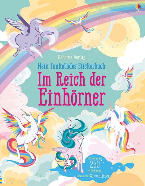 Usborne Mein funkelndes Stickerbuch - Im Reich der Einhörner