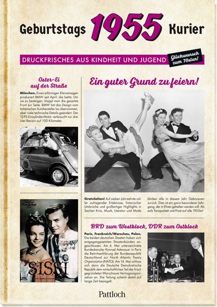 Geburtstagskurier 1955 - Druckfrisches aus Kindheit und Jugend - Zum 70. Geburtstag Geburtstagskurier 1955 - Druckfrisches aus Kindheit und Jugend - Zum 70. Geburtstag