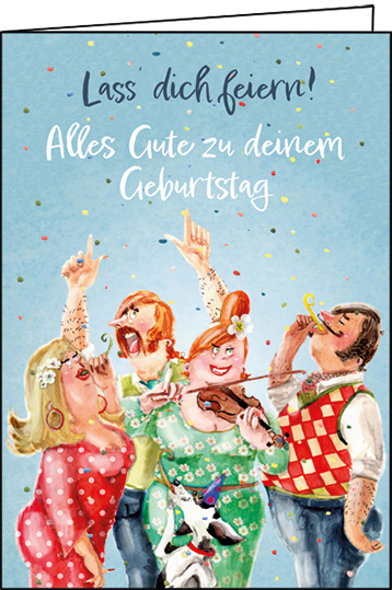 Edition Gollong Karte zum Geburtstag - Lass dich feiern!