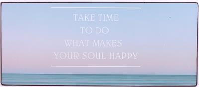 em6979 Lafinesse Metal Schild - Do what makes your soul happy