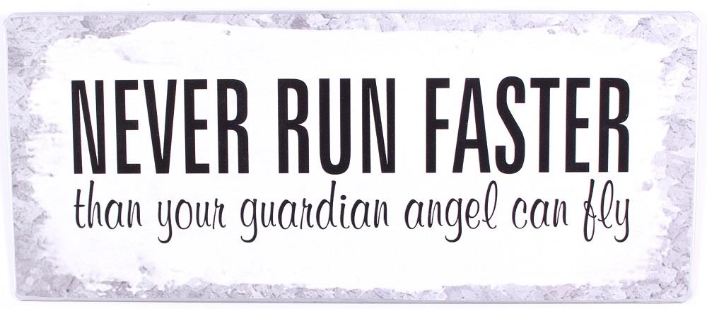 never-run-faster Lafinesse Metal Schild - Never run faster