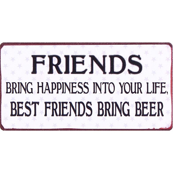 Lafinesse Metal Schild - Best Friends Bring Beer
