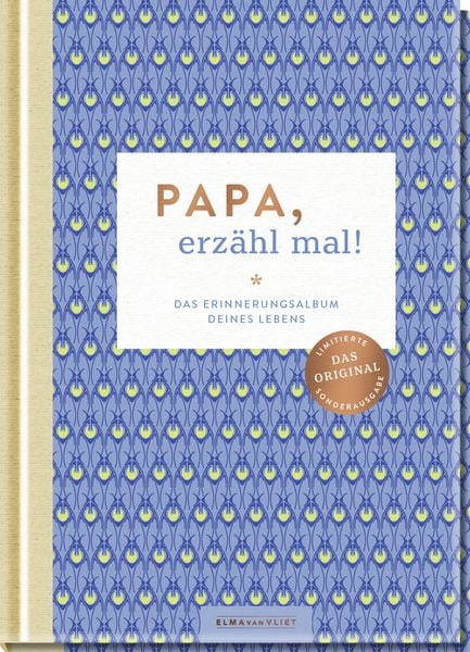 Elma van Vliet - Papa, erzähl mal! Das Erinnerungsalbum deines Lebens