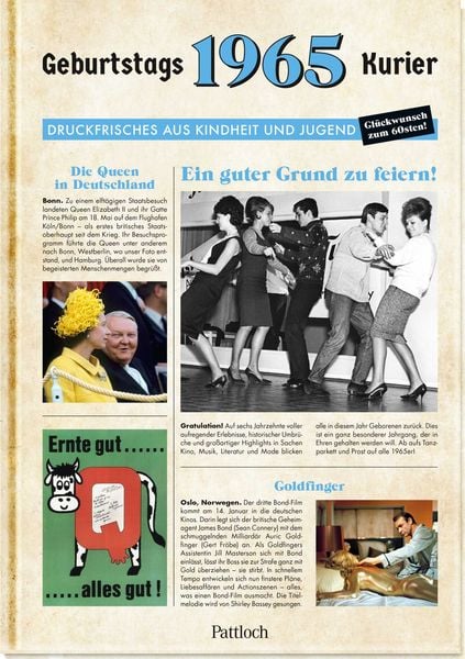 Geburtstagskurier 1965 - Druckfrisches aus Kindheit und Jugend - Zum 60. Geburtstag Geburtstagskurier 1965 - Druckfrisches aus Kindheit und Jugend - Zum 60. Geburtstag