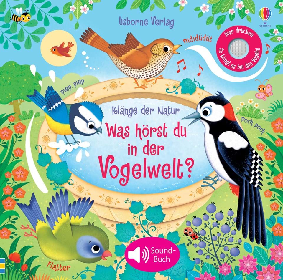 Usborne Klänge der Natur: Was hörst du in der Vogelwelt?