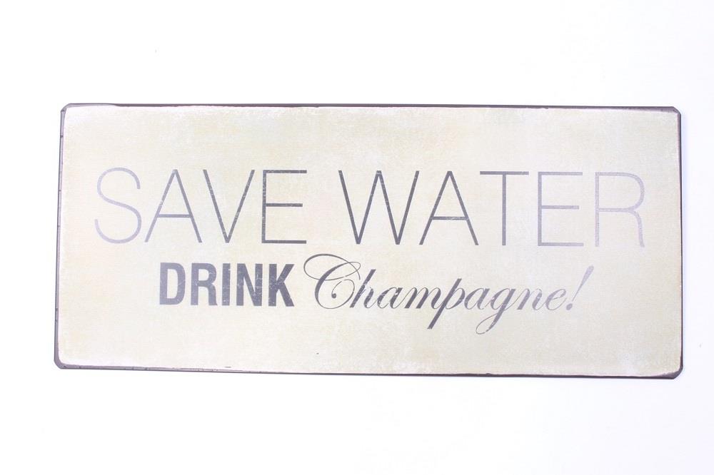 em4465-p Lafinesse Metal Schild mit Spruch - Save Water - Drink Champagne