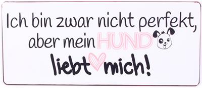 em6696 Lafinesse Metal Schild - Ich bin zwar nicht perfekt, aber