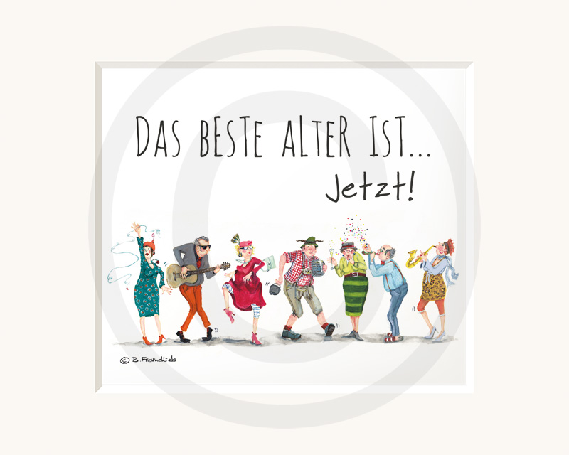 Sweet Design Kunstwerk mit Passepartout - DAS BESTE ALTER IST... Jetzt! 