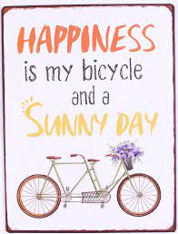 Fahrrad-SChild Lafinesse Metal Schild - Happiness is my Bike on a Sunny Day