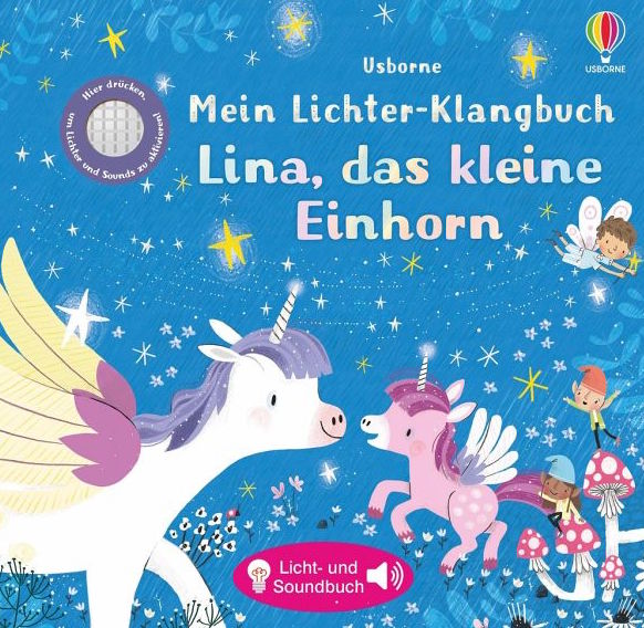 lina-daseinhorn Usborne Mein Lichter Klangbuch - Lina, das kleine Einhorn