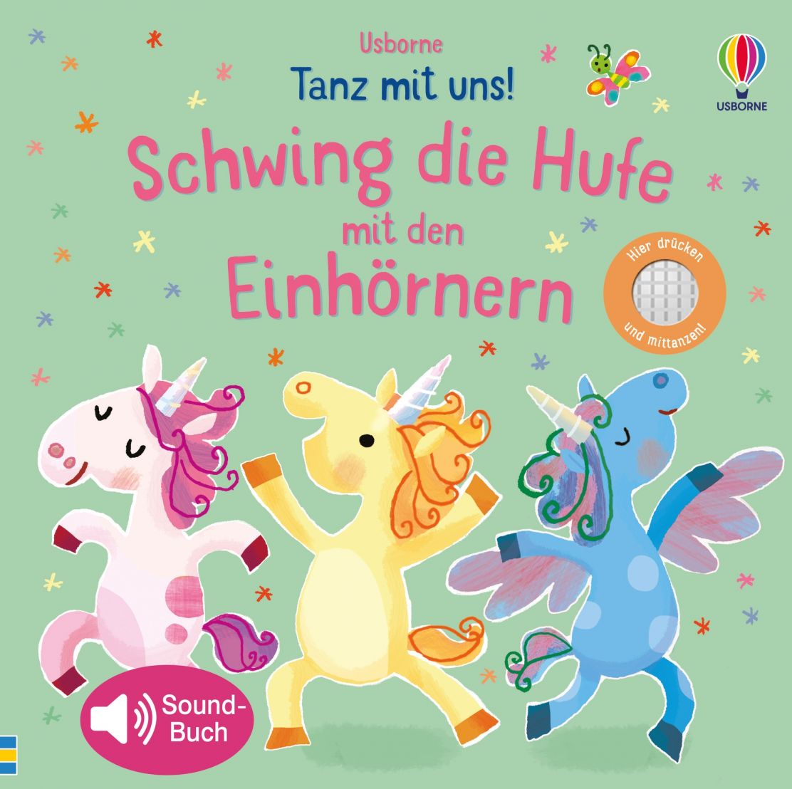 Usborne Tanz mit uns! Schwing die Hufe mit den Einhörnern Usborne Tanz mit uns! Schwing die Hufe mit den Einhörnern