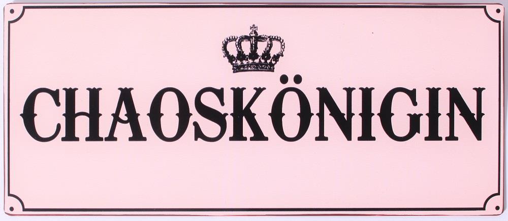 em7037-p Lafinesse Metal Schild - CHAOSKÖNIGIN