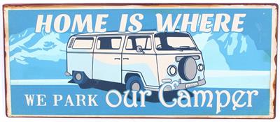 Lafinesse Metal Schild - Home is where we park our Camper