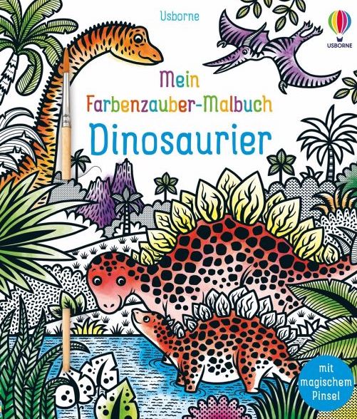 Usborne Mein Farbenzauber Malbuch - Dinosaurier