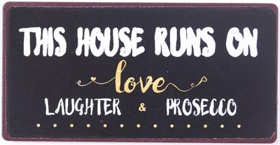 Lafinesse Magnet - This house runs on love, laughter and prosecco