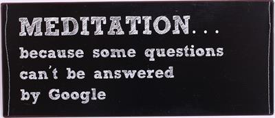 meditation Lafinesse Metal Schild - Meditation - because some questions